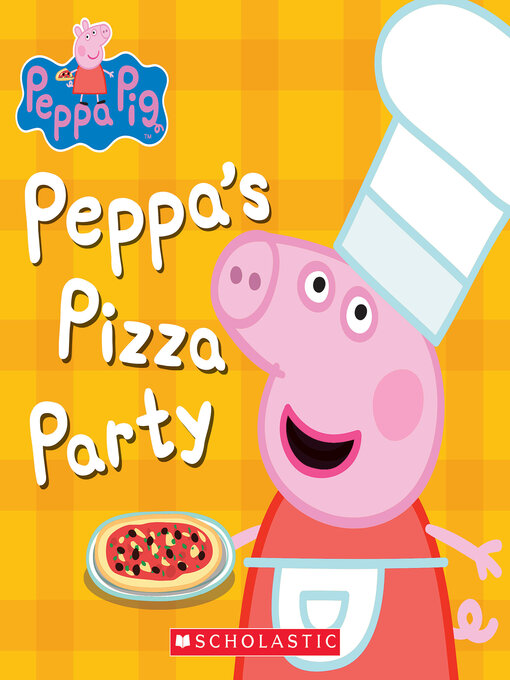Title details for Peppa's Pizza Party by Rebecca Potters - Wait list